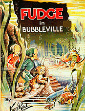 Fudge in Bubbleville